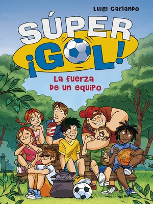 cover image of La fuerza de un equipo (Súper ¡Gol! 4)